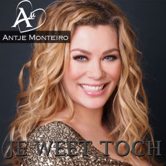 Antje Monteiro – Je Weet Toch