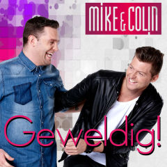 Mike & Colin – Geweldig!