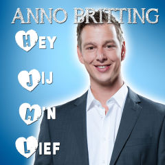 Anno Britting – Hey Jij M’n Lief